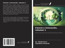 Couverture de Ciencia e innovación, volumen 1