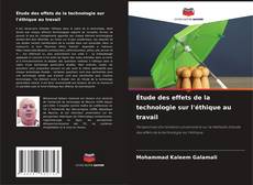 Capa do livro de Étude des effets de la technologie sur l'éthique au travail 