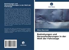 Capa do livro de Bedrohungen und Herausforderungen in der Welt der Fahrzeuge 