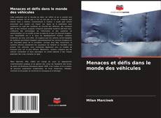 Menaces et défis dans le monde des véhicules kitap kapağı