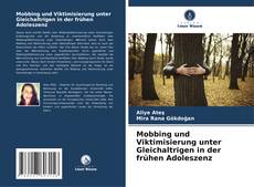 Capa do livro de Mobbing und Viktimisierung unter Gleichaltrigen in der frühen Adoleszenz 