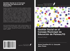 Capa do livro de Gestión Social en el Consejo Municipal de Educación de Palmas/TO 