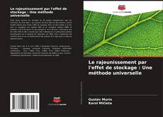 Capa do livro de Le rajeunissement par l'effet de stockage : Une méthode universelle 