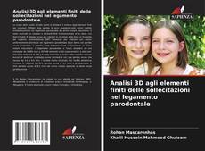 Buchcover von Analisi 3D agli elementi finiti delle sollecitazioni nel legamento parodontale