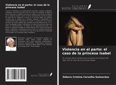 Capa do livro de Violencia en el parto: el caso de la princesa Isabel 