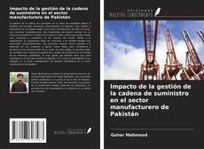 Capa do livro de Impacto de la gestión de la cadena de suministro en el sector manufacturero de Pakistán 