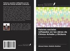 Capa do livro de Valores sociales reflejados en las obras de Chinua Achebe y Dickens 
