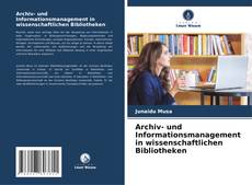 Borítókép a  Archiv- und Informationsmanagement in wissenschaftlichen Bibliotheken - hoz