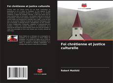 Foi chrétienne et justice culturelle kitap kapağı