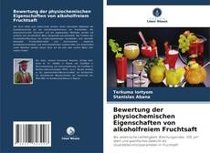 Borítókép a  Bewertung der physiochemischen Eigenschaften von alkoholfreiem Fruchtsaft - hoz