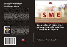 Les petites et moyennes entreprises et la création d'emplois au Nigeria kitap kapağı