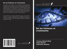 Couverture de De las histonas al cromosoma
