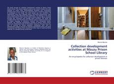 Collection development activities at Mzuzu Prison School Library kitap kapağı