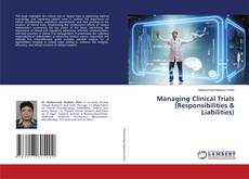 Borítókép a  Managing Clinical Trials (Responsibilities & Liabilities) - hoz