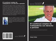 Buchcover von El (continuo) empleo de trabajadores con derecho a pensión