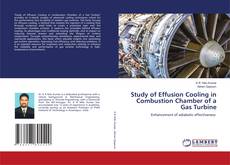 Borítókép a  Study of Effusion Cooling in Combustion Chamber of a Gas Turbine - hoz