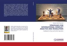 STRATEGIES FOR INTERNATIONAL CONFLICT ANALYSIS AND RESOLUTION kitap kapağı