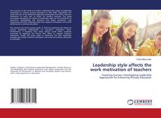 Buchcover von Leadership style affects the work motivation of teachers