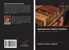 Portada del libro de Epicentrum hotelu Central
