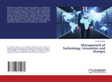 Portada del libro de Management of Technology, Innovation and changes