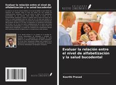 Evaluar la relación entre el nivel de alfabetización y la salud bucodental kitap kapağı