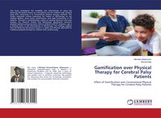 Gamification over Physical Therapy for Cerebral Palsy Patients kitap kapağı