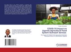 Borítókép a  COVID-19 Impact on Uganda Agricultural Food System Outreach Services - hoz