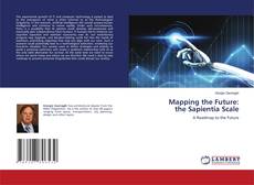 Portada del libro de Mapping the Future: the Sapientia Scale