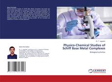 Portada del libro de Physico-Chemical Studies of Schiff Base Metal Complexes