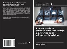 Copertina di Evaluación de la influencia del aprendizaje electrónico en la educación de adultos
