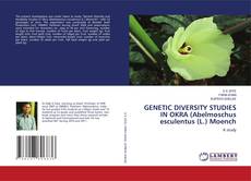 Portada del libro de GENETIC DIVERSITY STUDIES IN OKRA (Abelmoschus esculentus (L.) Moench