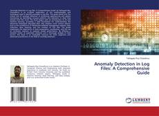 Copertina di Anomaly Detection in Log Files: A Comprehensive Guide