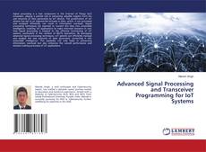 Capa do livro de Advanced Signal Processing and Transceiver Programming for IoT Systems 