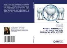 Buchcover von ENAMEL MYSTERIES: A JOURNEY THROUGH DEVELOPMENTAL DEFECTS