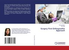 Borítókép a  Surgery First Orthognathic Approach - hoz