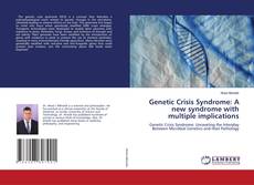 Borítókép a  Genetic Crisis Syndrome: A new syndrome with multiple implications - hoz