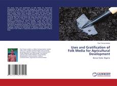 Couverture de Uses and Gratification of Folk Media for Agricultural Development