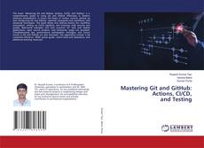 Обложка Mastering Git and GitHub: Actions, CI/CD, and Testing