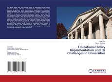 Couverture de Educational Policy Implementation and Its Challenges in Universities