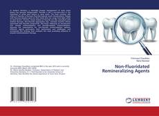 Couverture de Non-Fluoridated Remineralizing Agents
