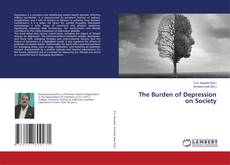 Couverture de The Burden of Depression on Society