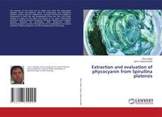Couverture de Extraction and evaluation of phycocyanin from Spirullina platensis