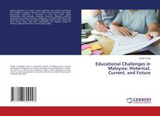 Borítókép a  Educational Challenges in Malaysia: Historical, Current, and Future - hoz