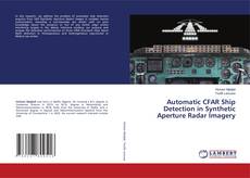 Capa do livro de Automatic CFAR Ship Detection in Synthetic Aperture Radar Imagery 