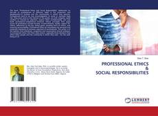 Borítókép a  PROFESSIONAL ETHICS & SOCIAL RESPONSIBILITIES - hoz