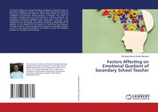 Borítókép a  Factors Affecting on Emotional Quotient of Secondary School Teacher - hoz