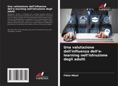 Copertina di Una valutazione dell'influenza dell'e-learning nell'istruzione degli adulti