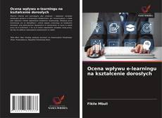 Обложка Ocena wpływu e-learningu na kształcenie dorosłych