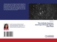 Borítókép a  The Infinite Cosmos: Journeys through Space and Time - hoz