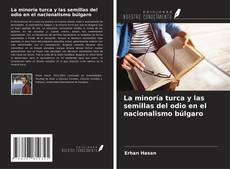 Buchcover von La minoría turca y las semillas del odio en el nacionalismo búlgaro
